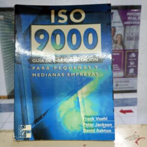 ISO 9000: Guía de Implementación para pequeñas y medianas empresas