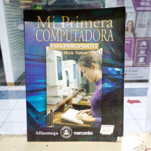 Mi Primera Computadora