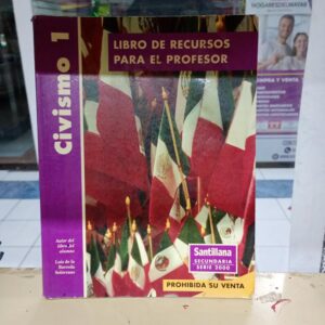 Civismo 1: LIBRO DE RECURSOS PARA EL PROFESOR