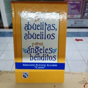 De abuelitas, abuelitos y otros ángeles benditos