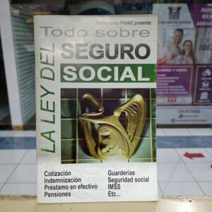 Todo sobre la ley del seguro social