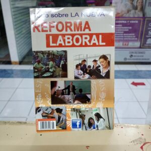 Todo sobre la nueva Reforma Laboral