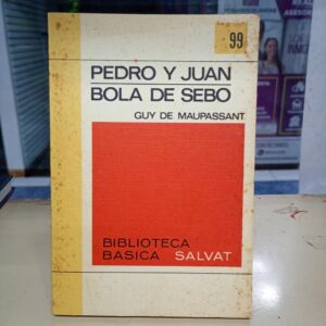 Pedro y Juan / Bola de Sebo
