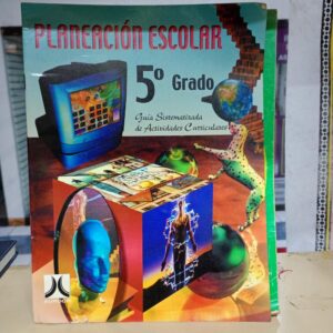 PLANEACIÓN ESCOLAR 5to Grado
