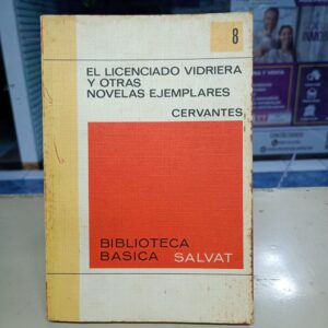 El Licenciado Vidriera y Otras Novelas Ejemplares